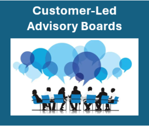 Customer-Led Advisory Boards
